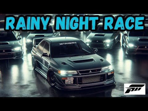 Forza Motorsport Night Race in The Rain Mitsubishi EVO 3 GSR #FM8